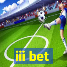 iii bet